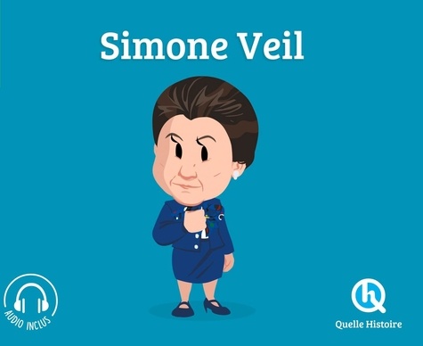 Image de l'objet « QUELLE HISTOIRE / SIMONE VEIL »