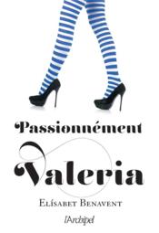 Image de l'objet « VALERIA TOME 4 / PASSIONNEMENT VALERIA »