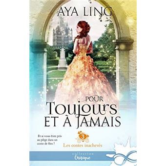 Image de l'objet « CONTES INACHEVES (LES) TOME 3 / POUR TOUJOURS ET A JAMAIS »