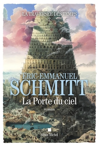 Image de l'objet « TRAVERSEE DES TEMPS (LA) TOME 2 / LA PORTE DU CIEL »