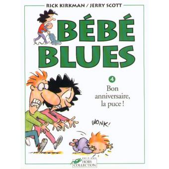 Image de l'objet « BEBE BLUES : TOME 4 - BON ANNIVERSAIRE LA PUCE »