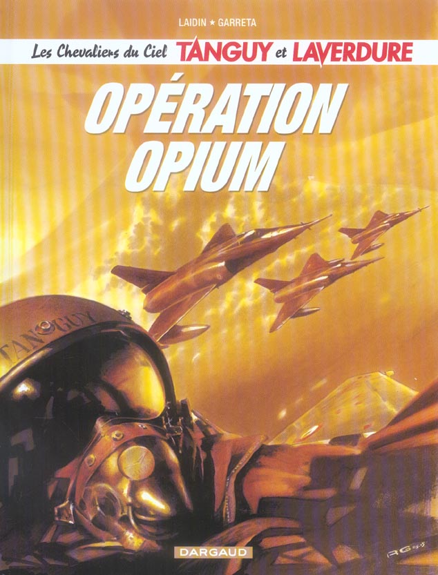 Image de l'objet « CHEVALIERS DU CIEL (LES) TANGUY ET LAVERDURE TOME 2 / OPERATION OPIUM »