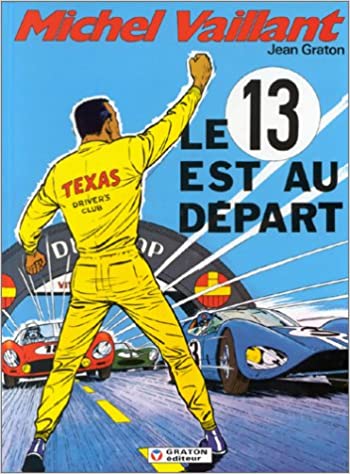 Image de l'objet « MICHEL VAILLANT : TOME 5 - LE 13 EST AU DEPART »