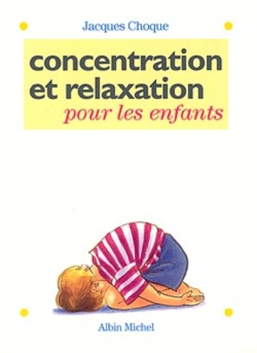 Image de l'objet « CONCENTRATION ET RELAXATION POUR LES ENFANTS »