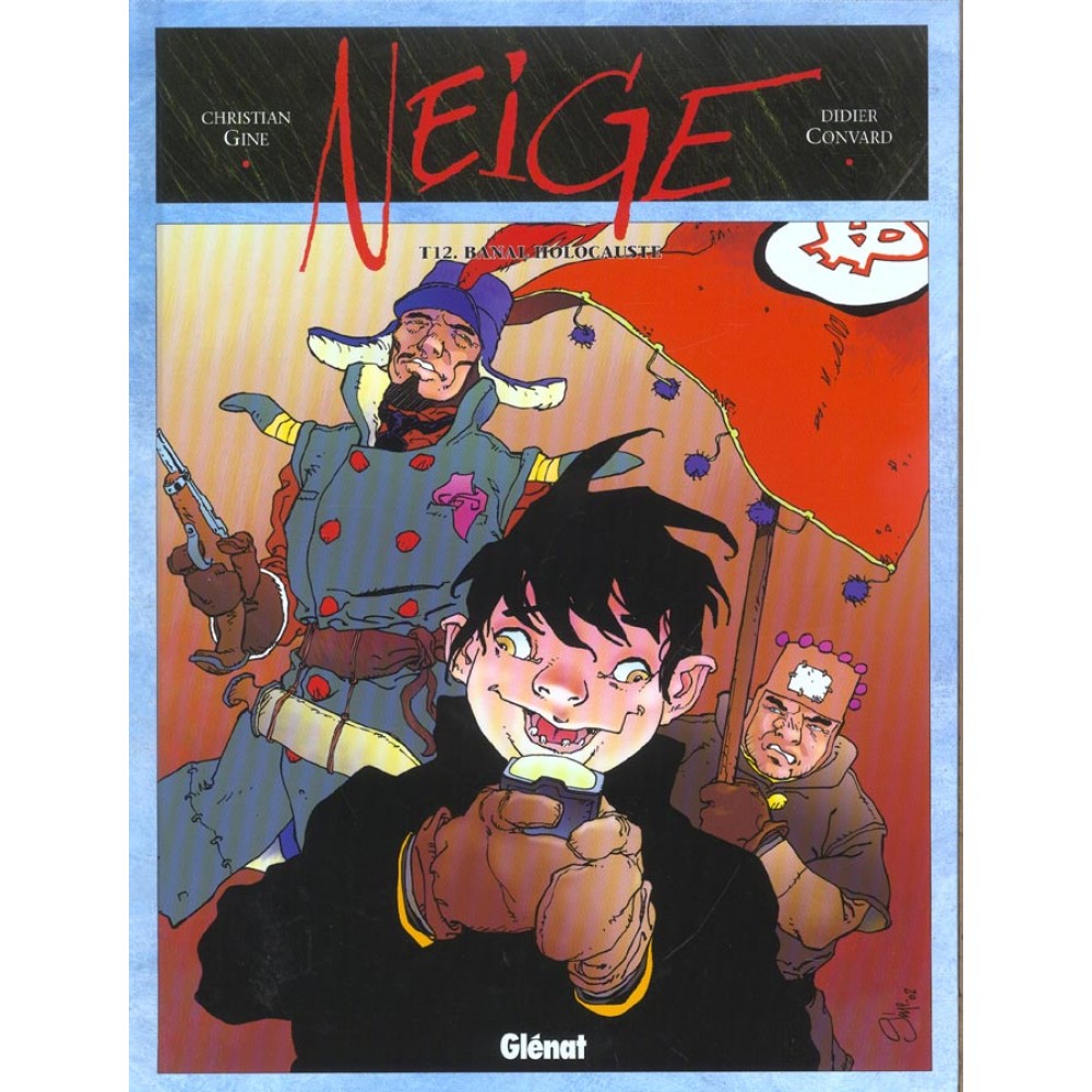 Image de l'objet « NEIGE : TOME 12 - BANAL HOLOCAUSTE »