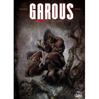 Image de l'objet « GAROUS : TOME 3 - LE CLOITRE DES DAMNES »