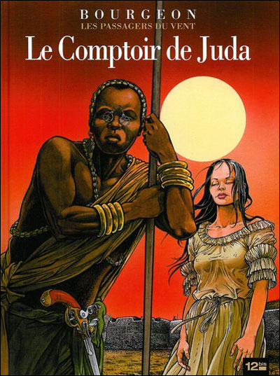 Image de l'objet « PASSAGERS DU VENT (LES) : TOME 3 - LE COMPTOIR DE JUDA »