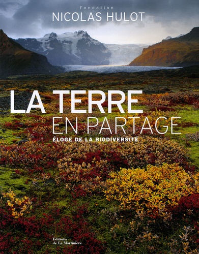 Image de l'objet « TERRE EN PARTAGE (LA) ELOGE DE LA BIODIVERSITE »