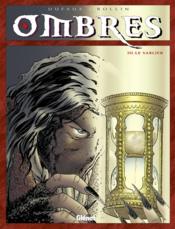 Image de l'objet « OMBRES : TOME 3 - LE SABLIER »