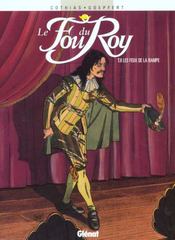 Image de l'objet « FOU DU ROY (LE) : TOME 8 - LES FEUX DE LA RAMPE »