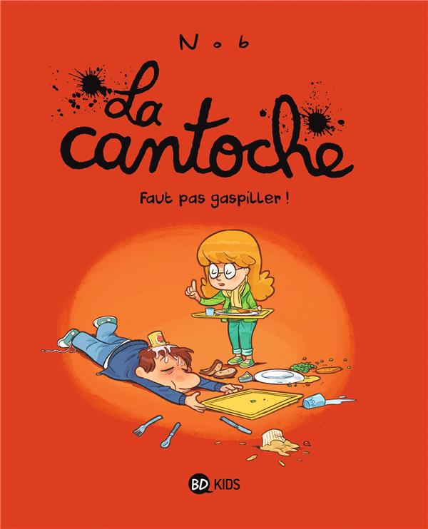 Image de l'objet « CANTOCHE (LA) TOME 4 / FAUT PAS GASPILLER »