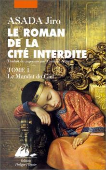 Image de l'objet « ROMAN DE LA CITE INTERDITE(LE)/TOME 1 »