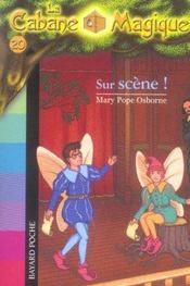 Image de l'objet « CABANE MAGIQUE (LA) TOME 20 / SUR SCENE ! »