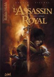 Image de l'objet « ASSASSIN ROYAL (L') : TOME 1 - LE BATARD »