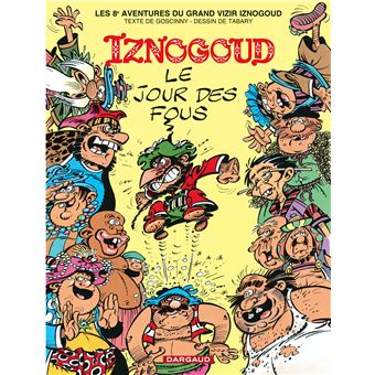 Image de l'objet « IZNOGOUD : TOME 8 - LE JOUR DES FOUS »