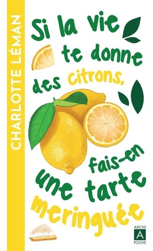 Image de l'objet « SI LA VIE TE DONNE DES CITRONS, FAIS-EN UNE TARTE MERINGUEE »