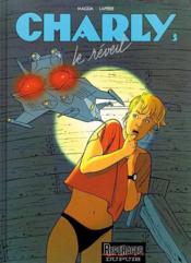 Image de l'objet « CHARLY : TOME 3 - LE REVEIL »