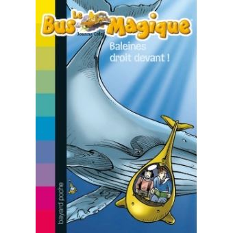 Image de l'objet « BUS MAGIQUE (LE) TOME 3 / BALEINES DROIT DEVANT »