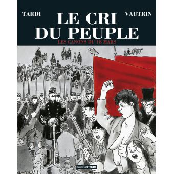 Image de l'objet « CRI DU PEUPLE (LE) : TOME 1 - LES CANONS DU 18 MARS »