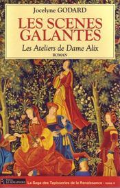 Image de l'objet « ATELIERS DE DAME ALIX (LES) TOME 4 / LES SCENES GALANTES »