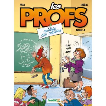 Image de l'objet « PROFS (LES) : TOME 4 - RENTREE DES ARTISTES »