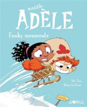 Image de l'objet « MORTELLE ADELE TOME 15 / FUNKY MOUMOUTE »