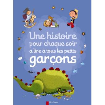 Image de l'objet « A LIRE A TOUS LES PETITS GARCONS . UNE HISTOIRE POUR CHAQUE SOIR »