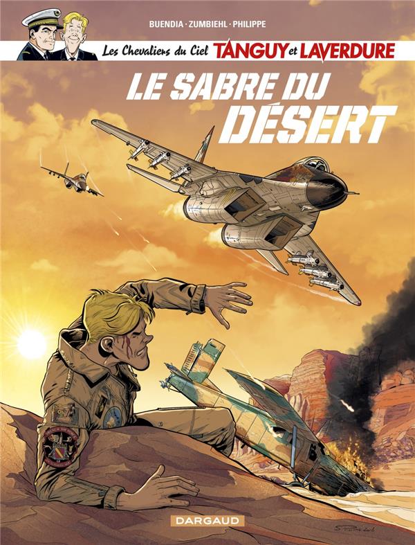 Image de l'objet « CHEVALIERS DU CIEL (LES) TANGUY ET LAVERDURE TOME 7 / LE SABRE DU DESERT »