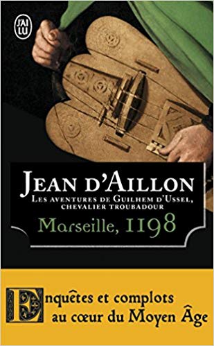 Image de l'objet « AVENTURES DE GUILHEM D'USSEL (LES) TOME 1 / MARSEILLE 1198 »