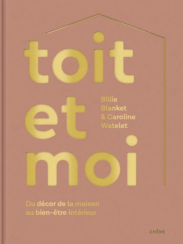 Image de l'objet « TOIT ET MOI - DU DECOR DE LA MAISON AU BIEN-ETRE INTERIEUR »