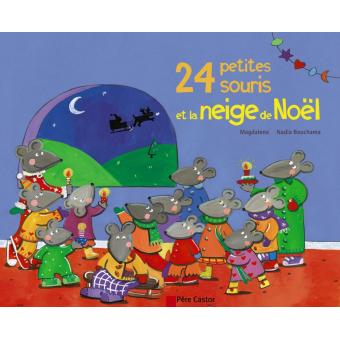 Image de l'objet « 24 PETITES SOURIS ET LA NEIGE DE NOËL »