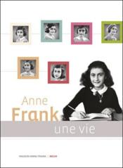 Image de l'objet « ANNE FRANK , UNE VIE »