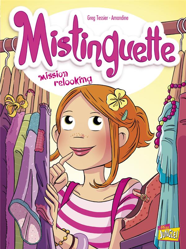 Image de l'objet « MISTINGUETTE TOME 5 / MISSION RELOOKING »