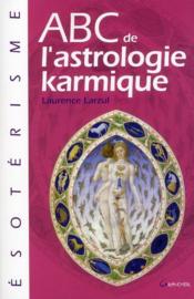 Image de l'objet « ABC DE L'ASTROLOGIE KARMIQUE »