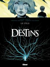 Image de l'objet « DESTINS : TOME 2 - LE FILS »