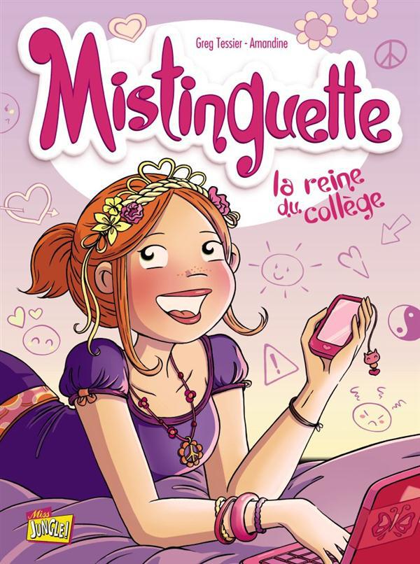 Image de l'objet « MISTINGUETTE TOME 3 / LA REINE DU COLLEGE »