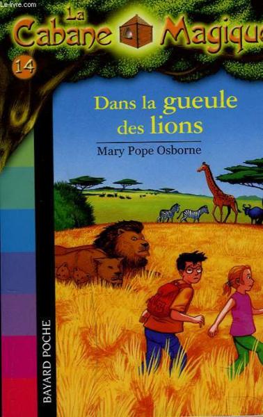 Image de l'objet « CABANE MAGIQUE (LA) TOME 14 / DANS LA GUEULE DES LIONS »