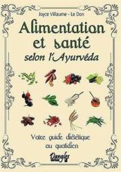 Image de l'objet « ALIMENTATION ET SANTE SELON L'AYURVEDA »