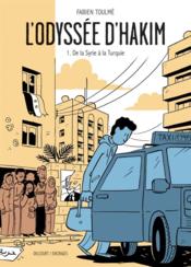 Image de l'objet « ODYSSEE D'HAKIM (L') TOME 1 / DE LA SYRIE A LA TURQUIE »