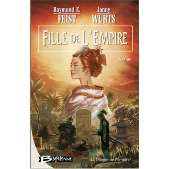 Image de l'objet « TRILOGIE DE L'EMPIRE (LA) TOME 1 / FILLE DE L'EMPIRE »