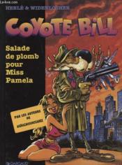 Image de l'objet « COYOTE BILL : SALADE DE PLOMB POUR MISS PAMELA »