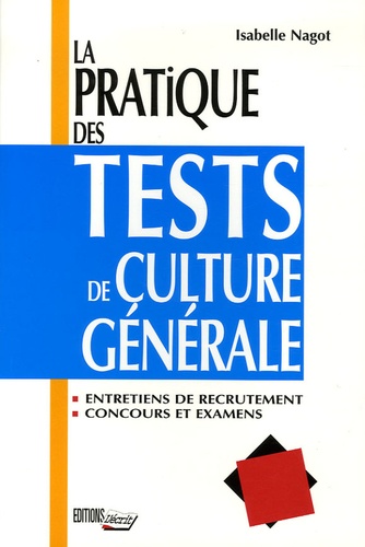 Image de l'objet « PRATIQUE DES TESTS DE CULTURE GENERALE (LA) »