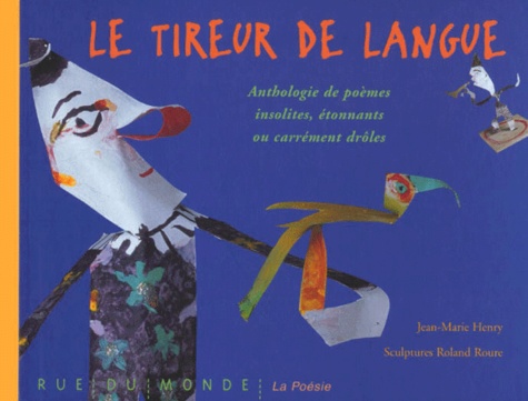 Image de l'objet « TIREUR DE LANGUE (LE) ANTHOLOGIE DE POEMES INSOLITES ETONNANTS DROLES »