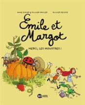 Image de l'objet « EMILE ET MARGOT TOME 4 / MERCI, LES MONSTRES ! »