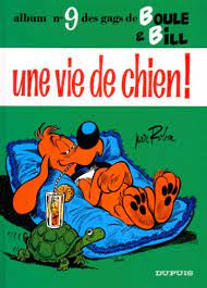 Image de l'objet « BOULE & BILL : TOME 9 - UNE VIE DE CHIEN ! »