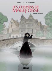 Image de l'objet « CHEMINS DE MALEFOSSE (LE) : TOME 19 - ROUGE FEU »