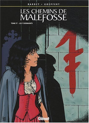 Image de l'objet « CHEMINS DE MALEFOSSE (LES) : TOME 17 - LES 7 DORMANTS »