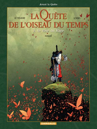 Image de l'objet « AVANT LA QUETE DE L'OISEAU DU TEMPS : TOME 3 - LA VOIE DU RIGE »