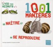 Image de l'objet « 1001 MANIERES DE NAITRE ET DE SE REPRODUIRE »