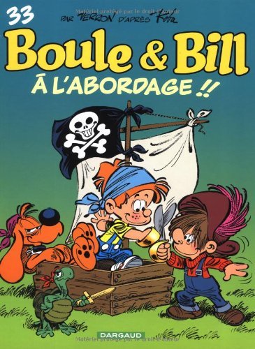 Image de l'objet « BOULE & BILL : TOME 33 - A L'ABORDAGE !! »